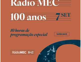 100 Anos da Rádio MEC